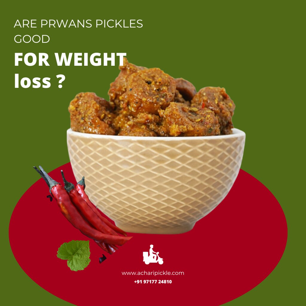 are prwans pickles good for weight loss Yes, If you're loo… Flickr