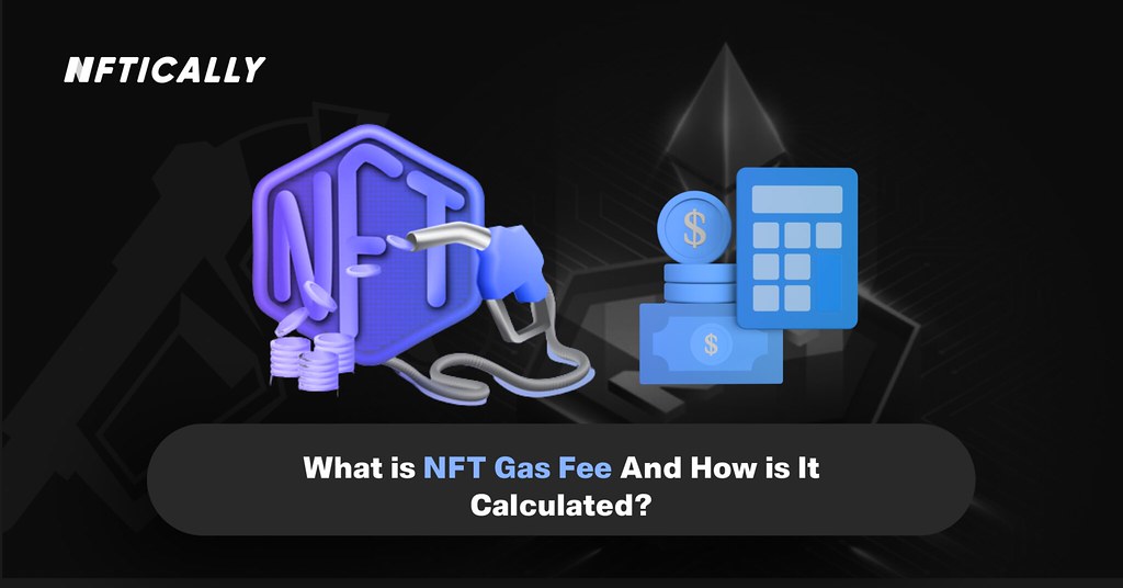 What is NFT Gas Fee And How is it Calculated NFT gas fee i… Flickr