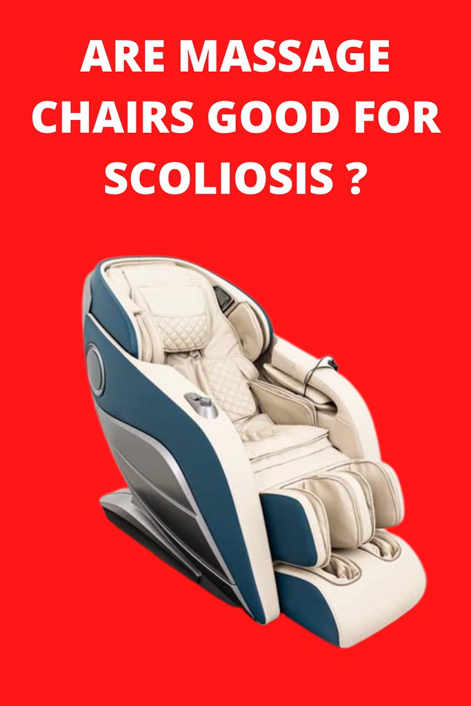 ARE MASSAGE CHAIRS GOOD FOR SCOLIOSIS ? If you have scolio… Flickr