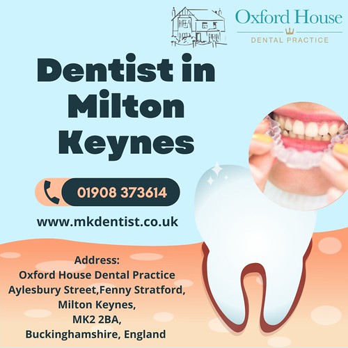 Dentist in Milton Keynes Dentist in Milton Keynes Oxford… Flickr