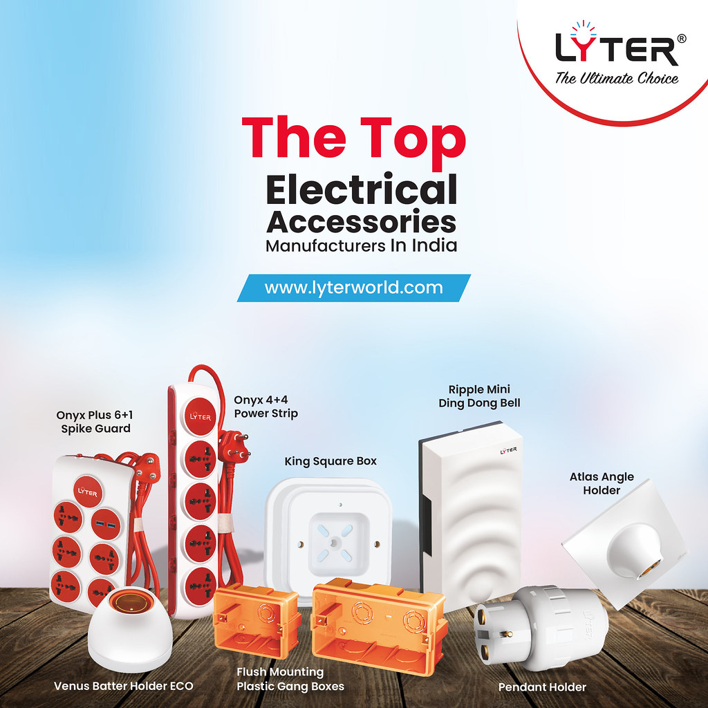 The Top Electrical Accessories Manufacturers In India Flickr