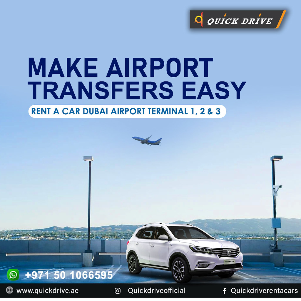 Cheap Rent a Car Dubai Airport Terminal with QuickDrive Flickr