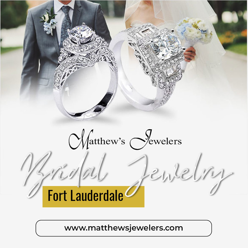 Shop bridal jewelry in Fort Lauderdale from Matthew’s Jewe… Flickr