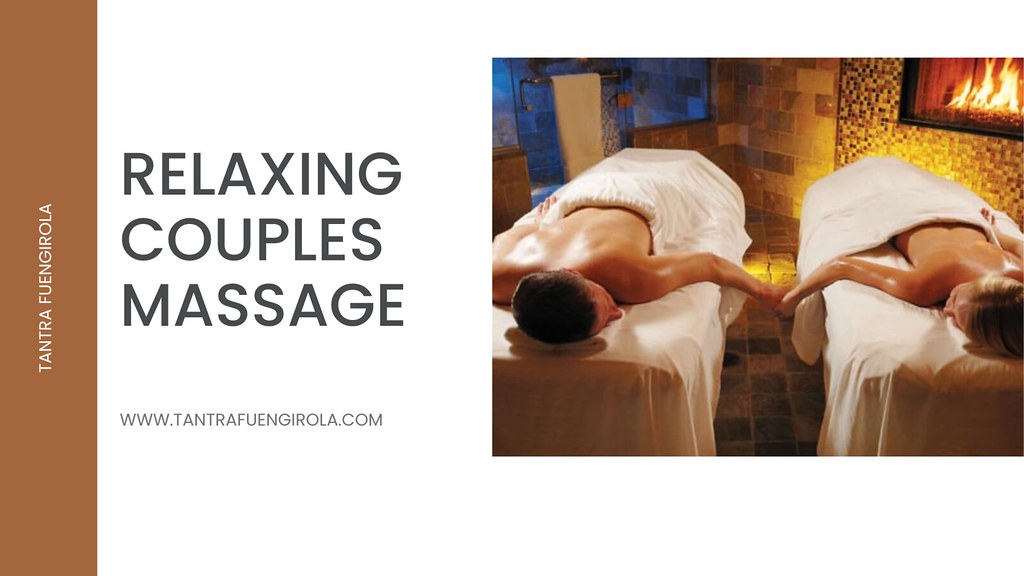 Relaxing couples massage in fuengirola We offer various re… Flickr