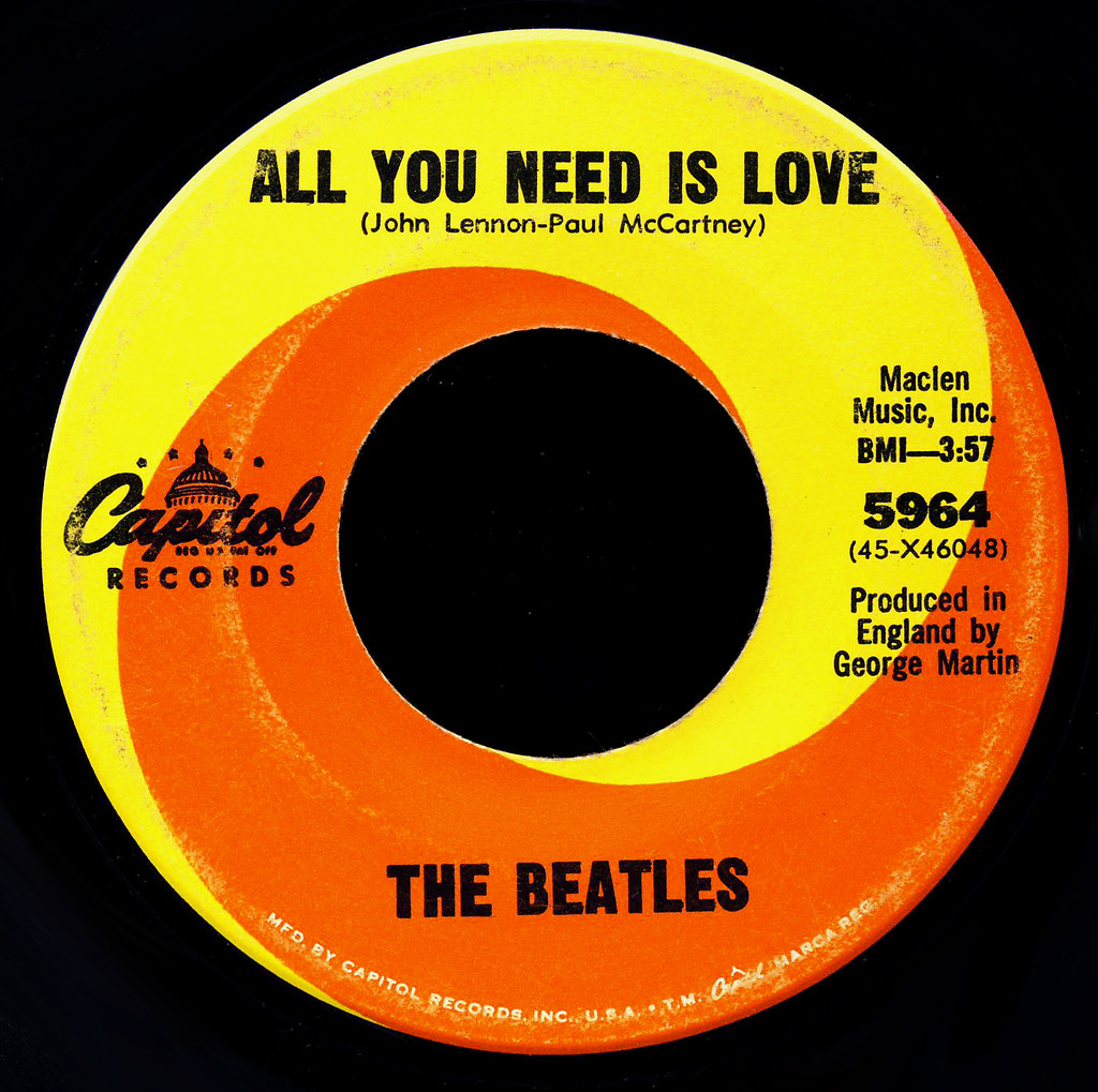 THE BEATLES ALL YOU NEED IS LOVE 45 Released July 7, 1967 Flickr