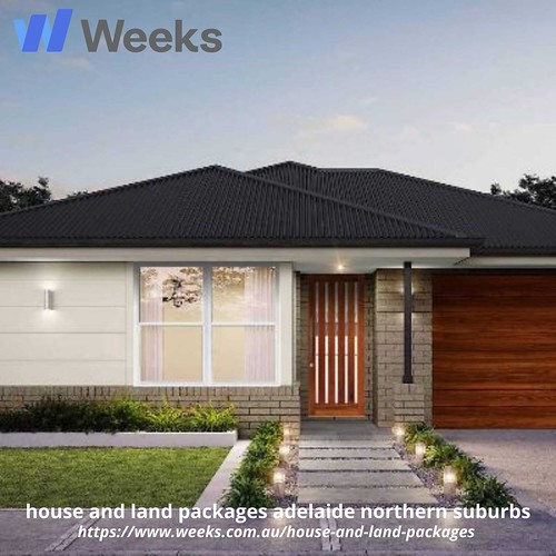 house and land packages adelaide northern suburbs Weeks Building