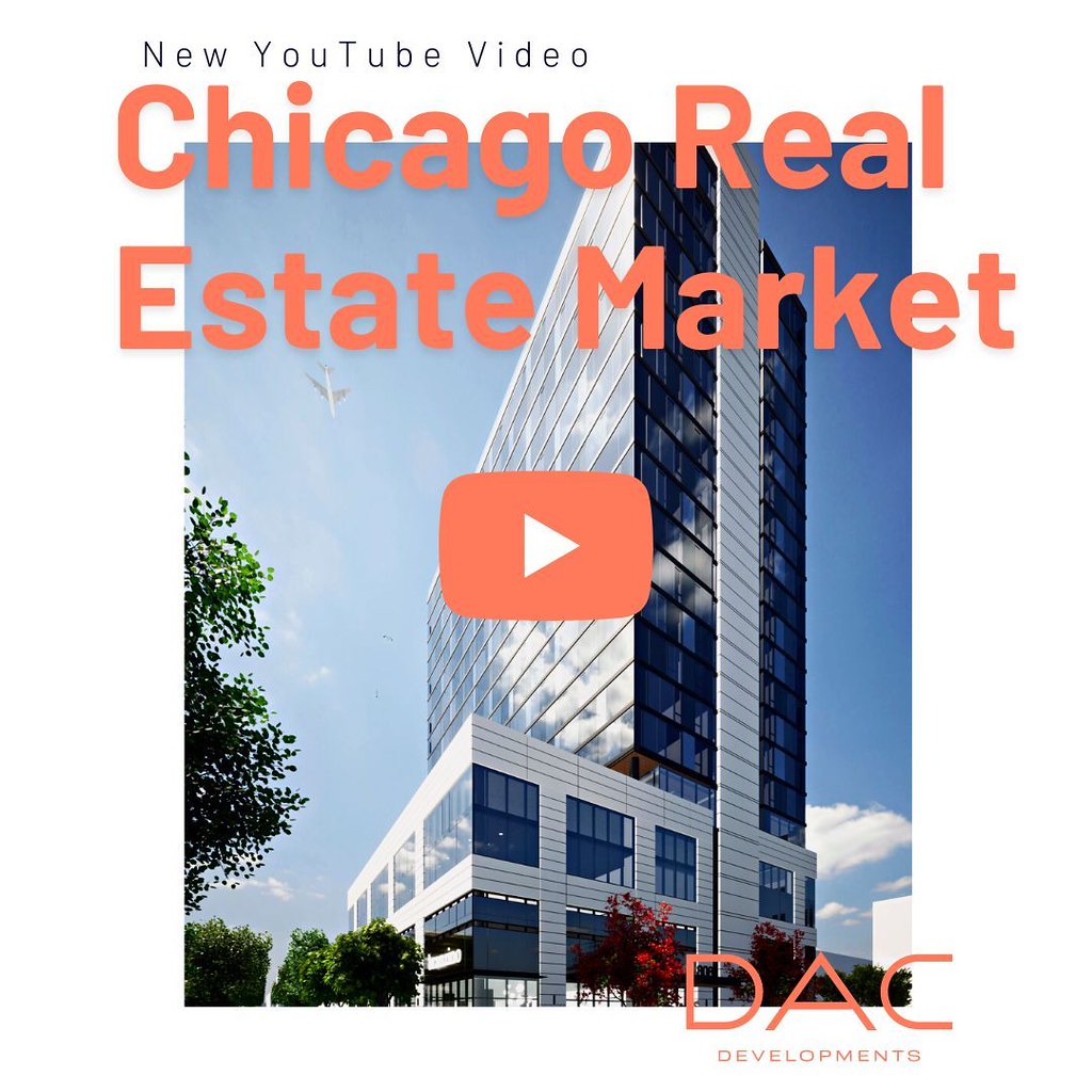 DAC Developments Chicago Real Estate Market Check out ou… Flickr