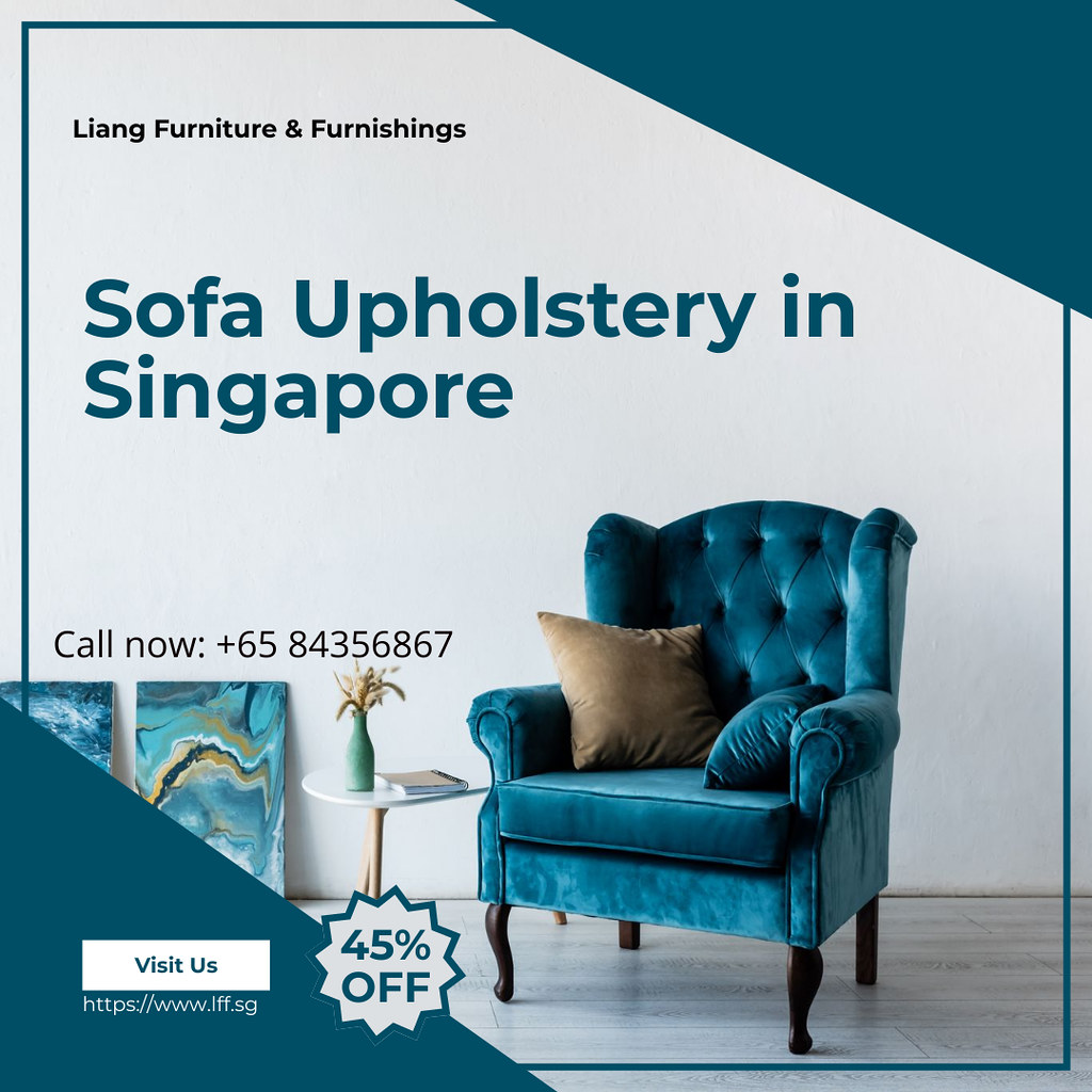 Singapore Sofa Upholstery Company Liang Furniture & Furnis… Flickr