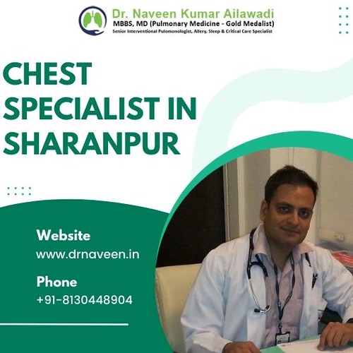 Chest Specialist in Sharanpur 1 This entire pulmonary te… Flickr