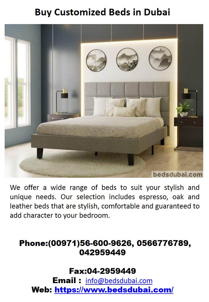 Buy Customized Beds in Dubai We offer a wide range of beds… Flickr