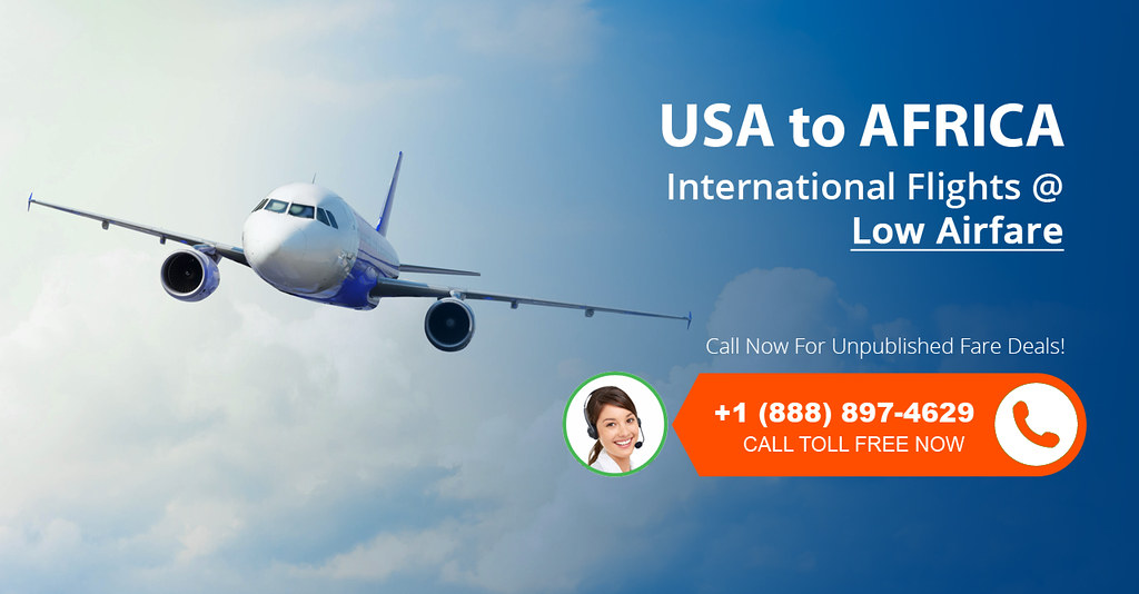 Cheap Flights to Africa from USA +1 (888) 8974629 (TollFr… Flickr