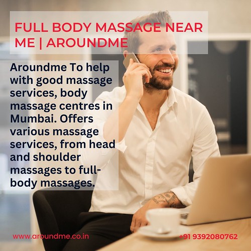 Full body massage near me Aroundme Aroundme To help with… Flickr