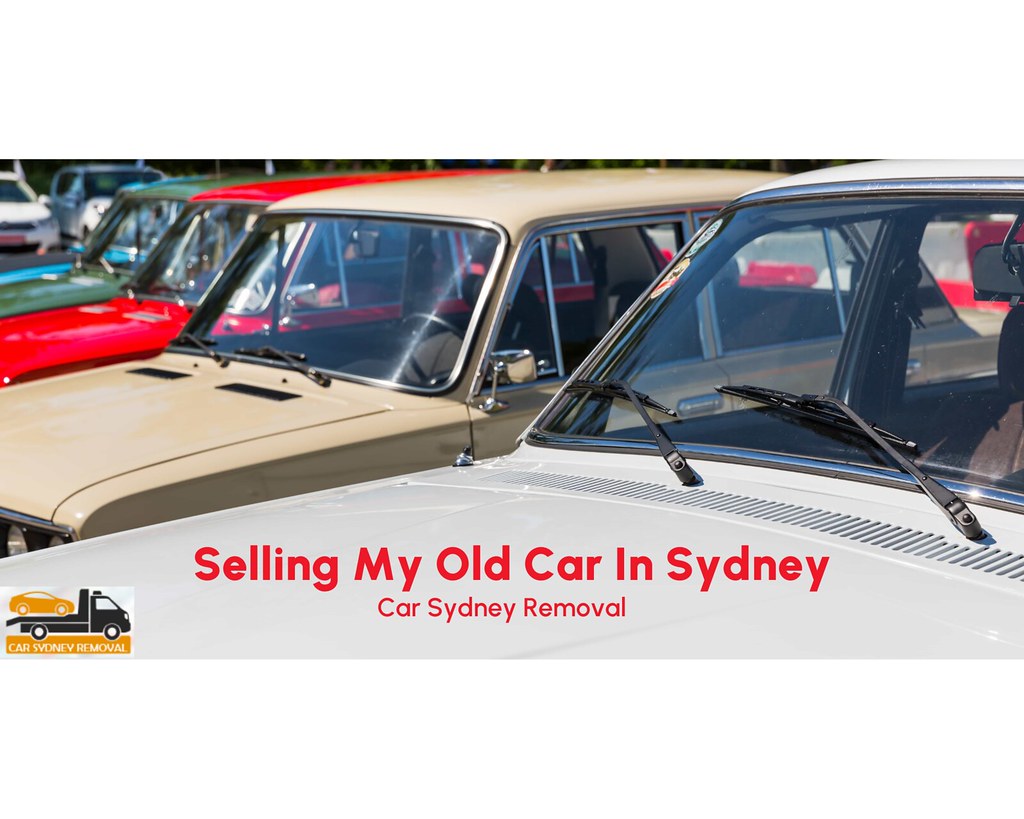 Car Sydney Removal Selling My Old Car In Sydney We are Sy… Flickr