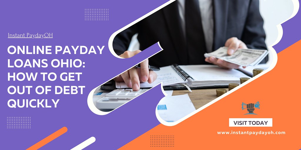 Online Payday Loans Ohio How To Get Out Of Debt Quickly … Flickr