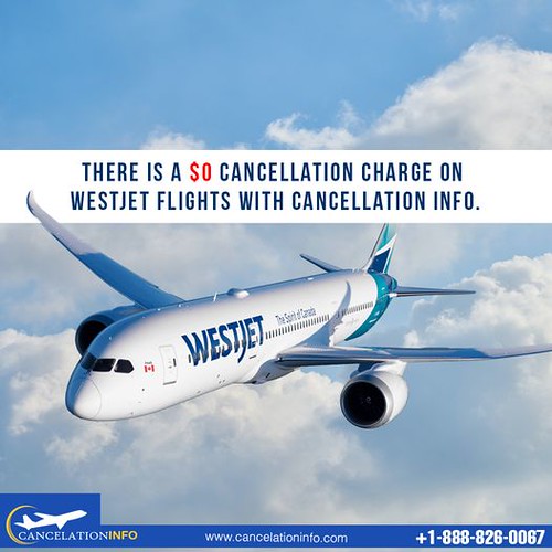 WestJet Flight Cancellation Policy Offer Zero cancelation … Flickr