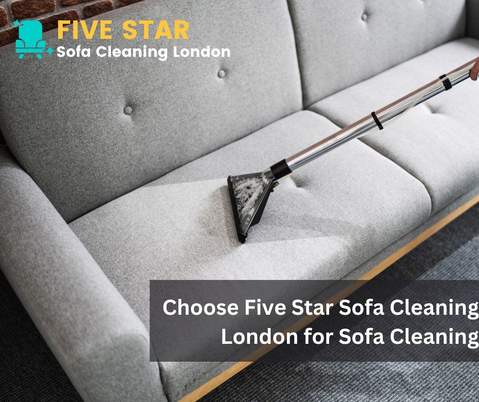 Choose Five Star Sofa Cleaning London for Sofa Cleaning … Flickr
