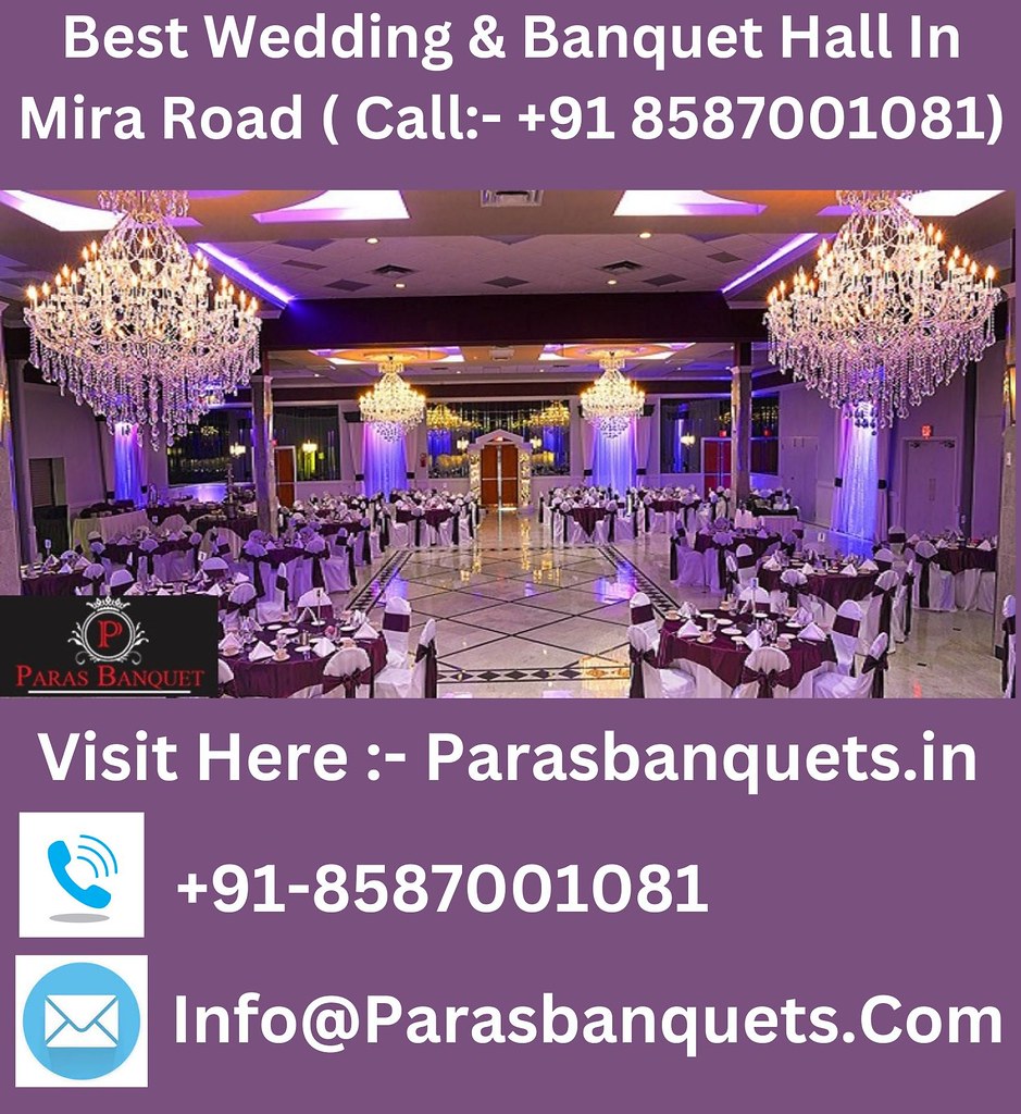 Best Wedding & Banquet Hall In Mira Road ( Call +91 8587… Flickr