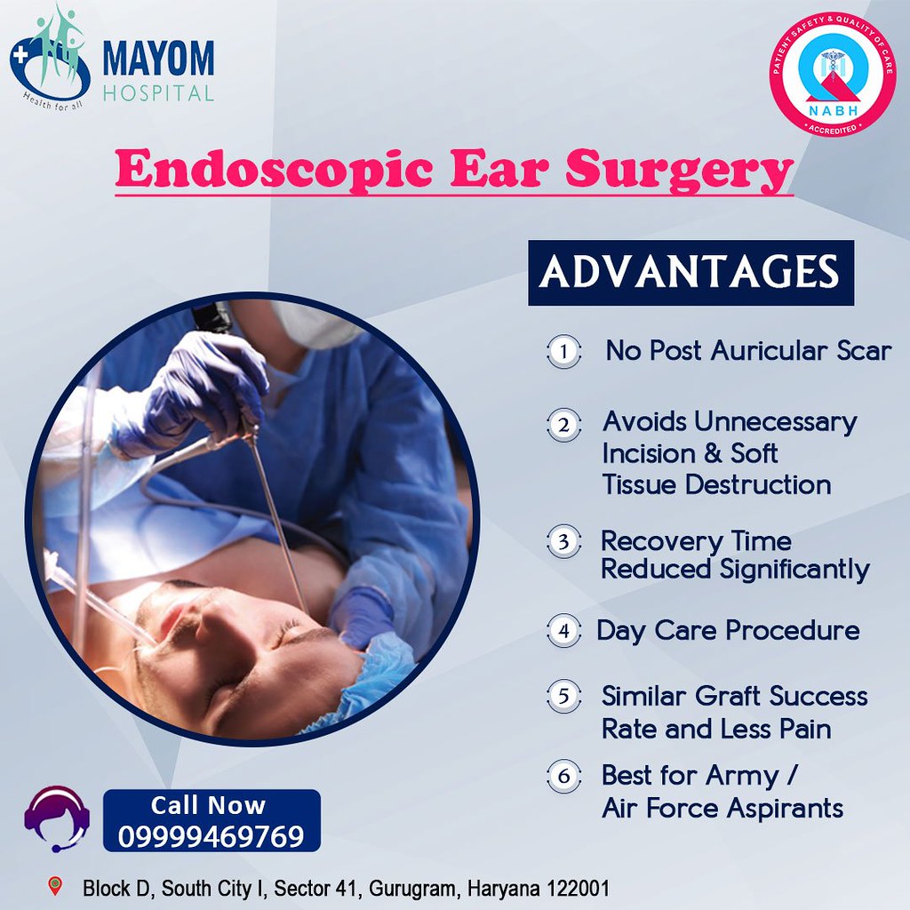 Endoscopic Ear Surgery in Gurgaon Mayom Hospital Flickr