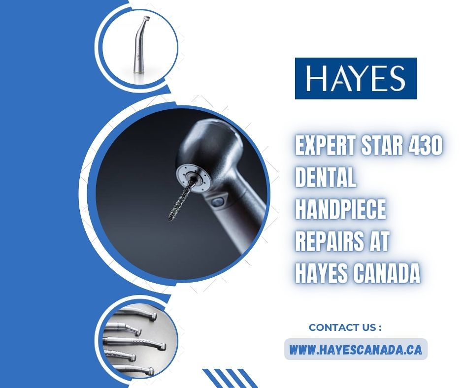 Expert Star 430 Dental Handpiece Repairs at Hayes Canada Flickr