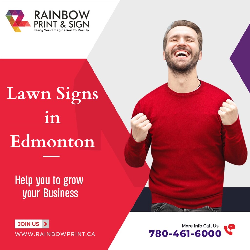Lawn Signs in Edmonton Rainbow Print provides the most aff… Flickr