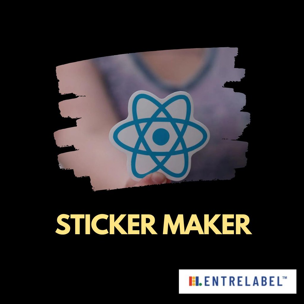 Use High Quality Sticker Maker Services At EntreLabel Flickr