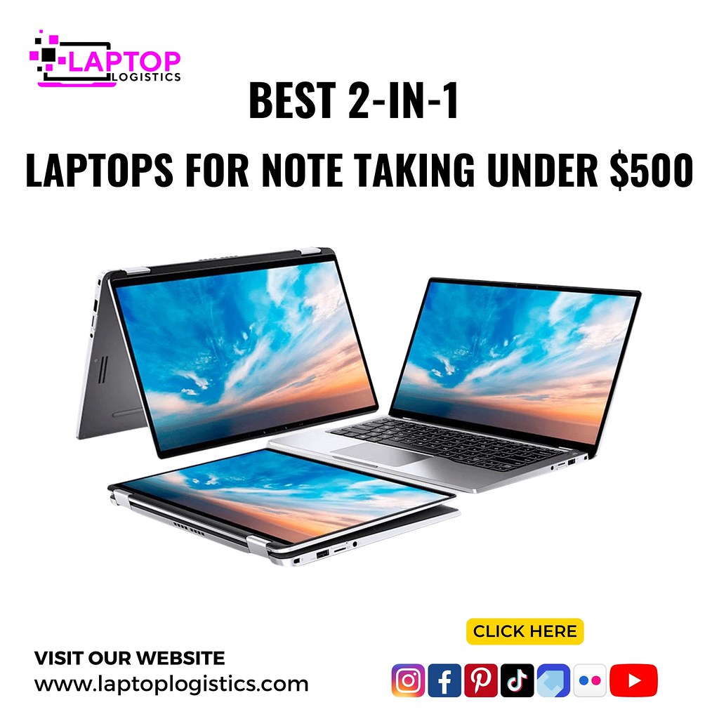 Best 2In1 Laptops For Note Taking Under 500 Are you loo… Flickr