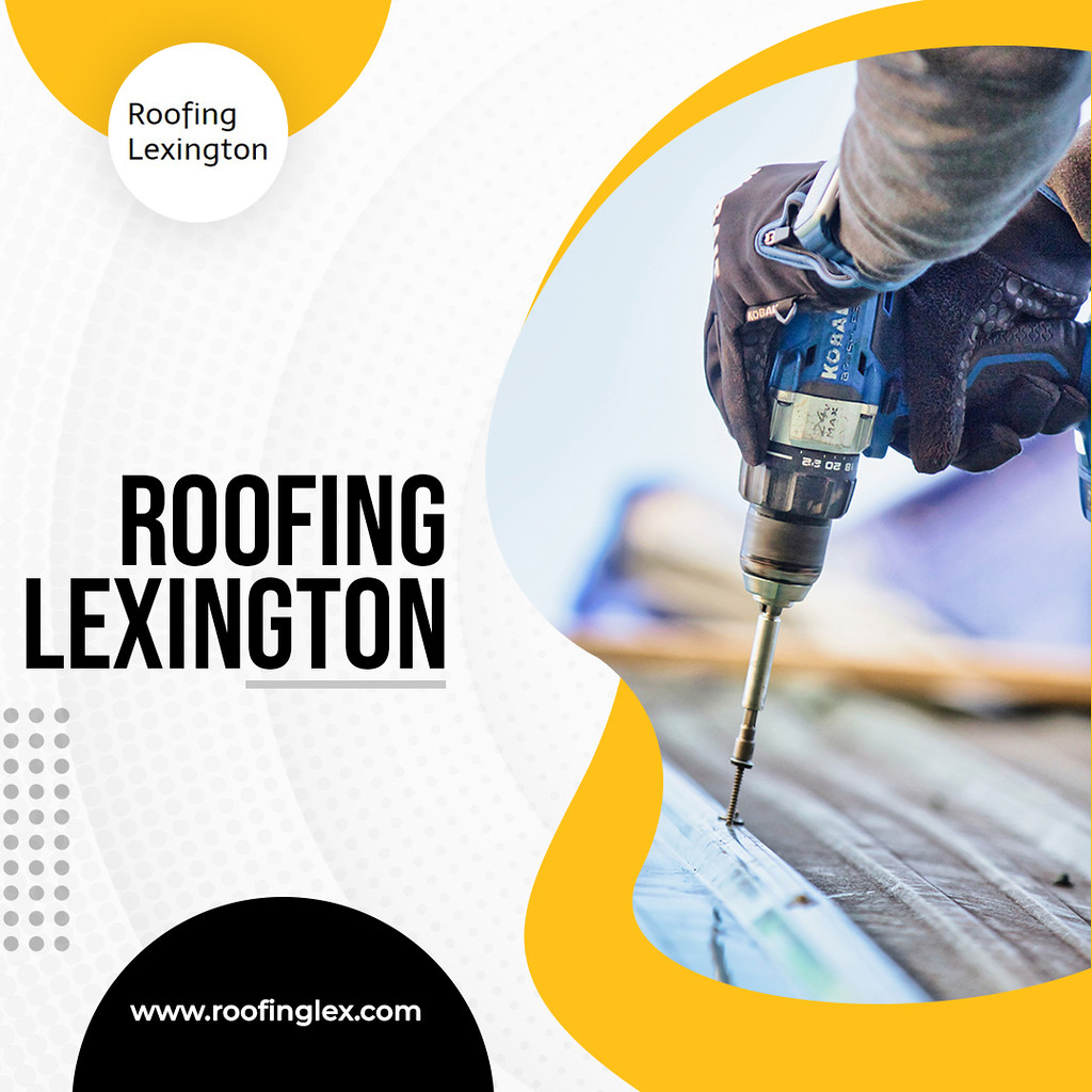 Roofing Lexington TopRated Roofing Companies in Lexingt… Flickr