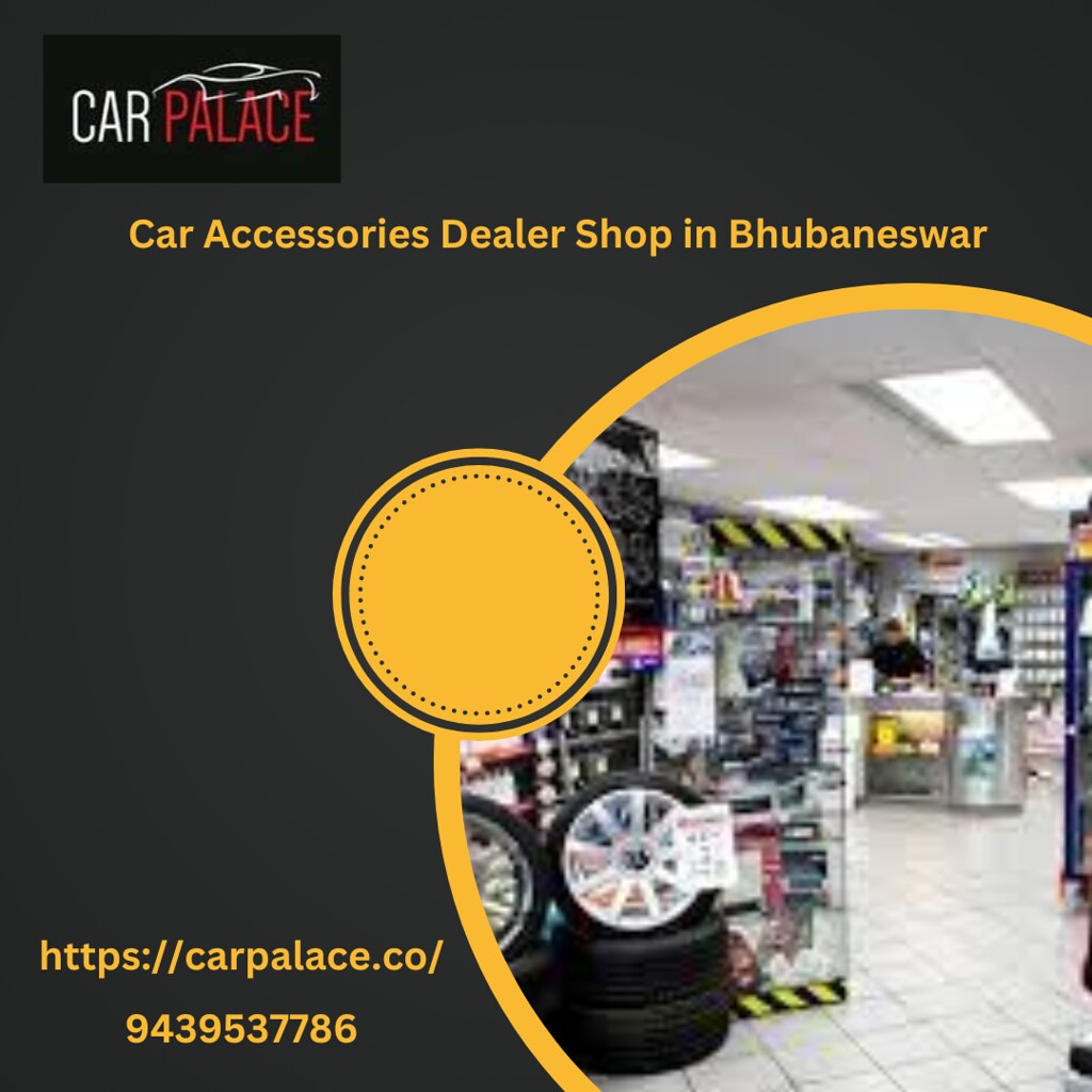 Car Accessories Dealer Shop in Bhubaneswar Car Palace is a… Flickr