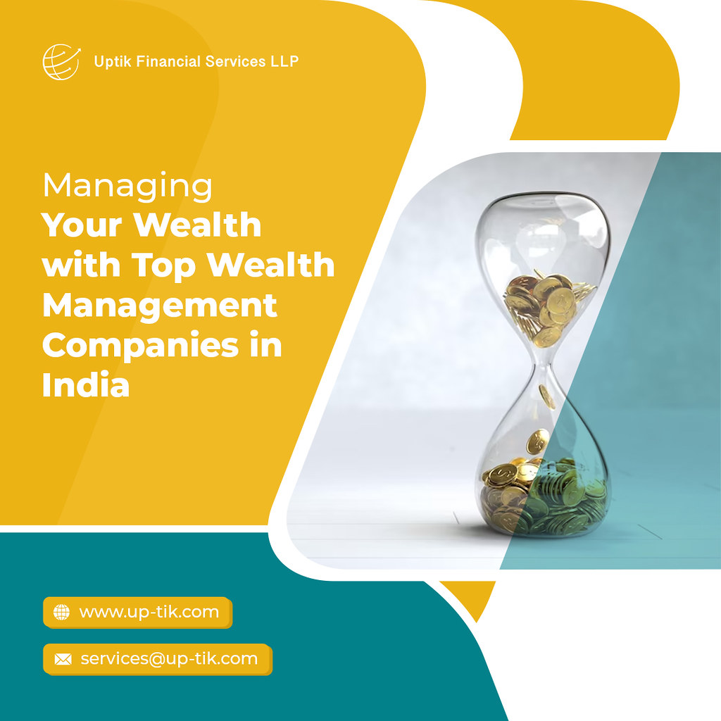 Managing Your Wealth with Top Wealth Management Companies … Flickr