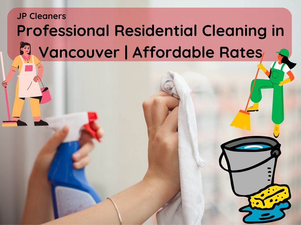 Professional Residential Cleaning in Vancouver Affordabl… Flickr