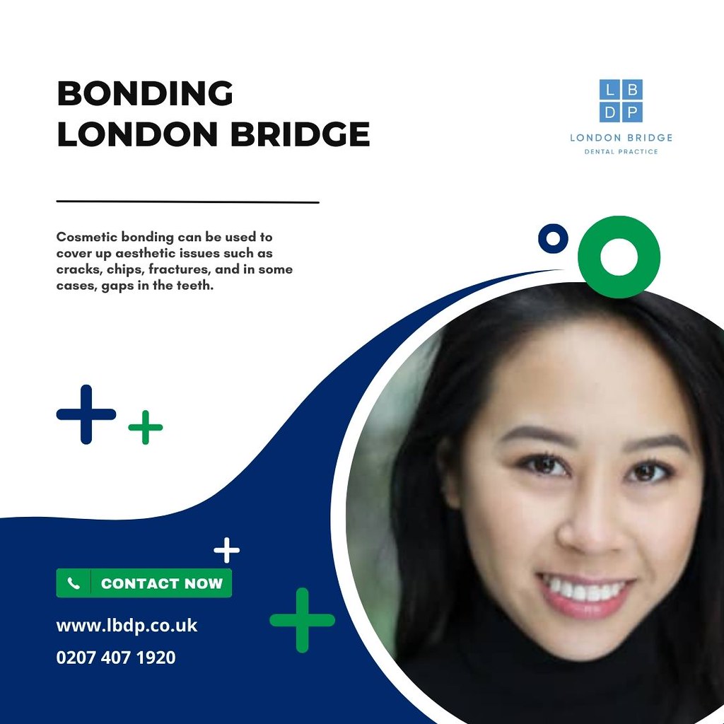 Bonding in London Bridge London Bridge Dental Practice off… Flickr
