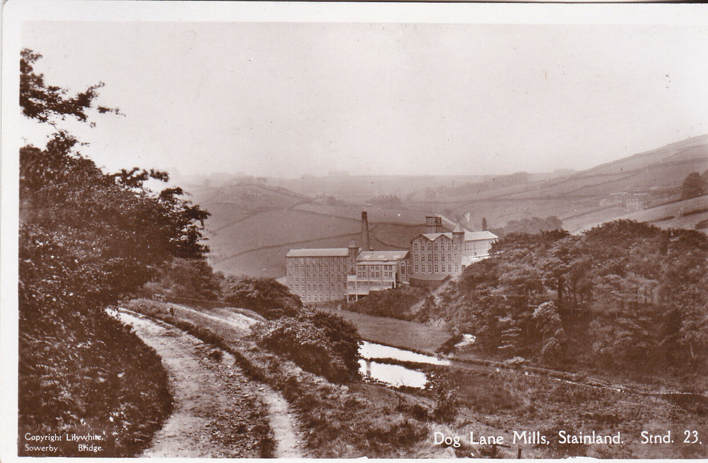 Stainland Dog Lane Mills. 1920s view of Dog Lane Mills (wo… Flickr