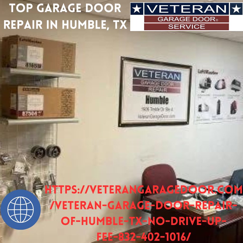 Top Garage Door Repair in Humble, tx 1 Veteran Garage Door Repair