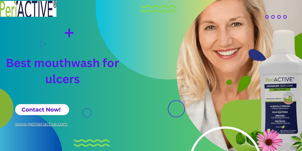 Best mouthwash for ulcers 1 Peri Active Flickr