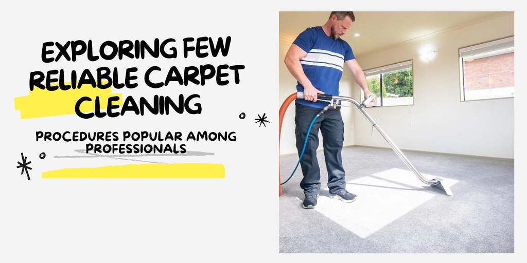 Exploring few reliable carpet cleaning procedures popular … Flickr