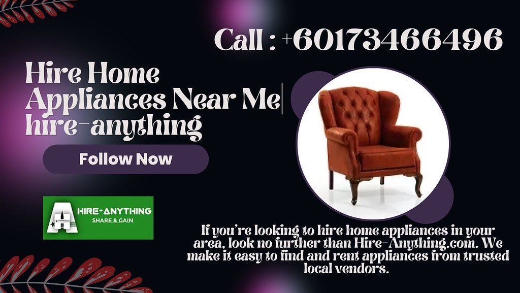 Hire Home Appliances Near Me hireanything image1 1 Flickr
