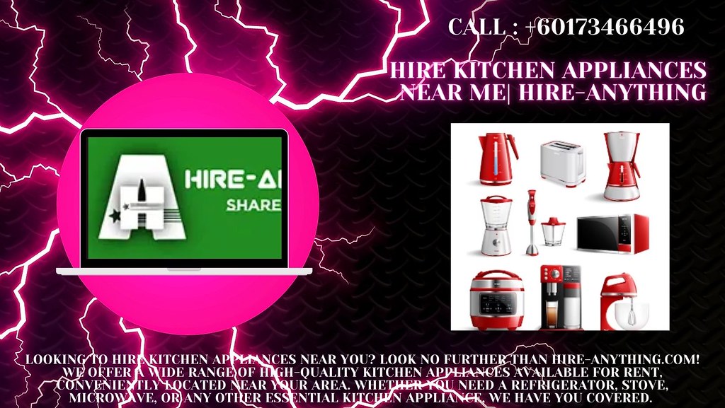 Hire Kitchen Appliances near Me hireanything image 1 Flickr
