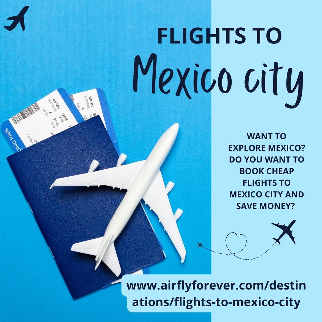 Flights to Mexico City Want to explore Mexico?Do you want … Flickr