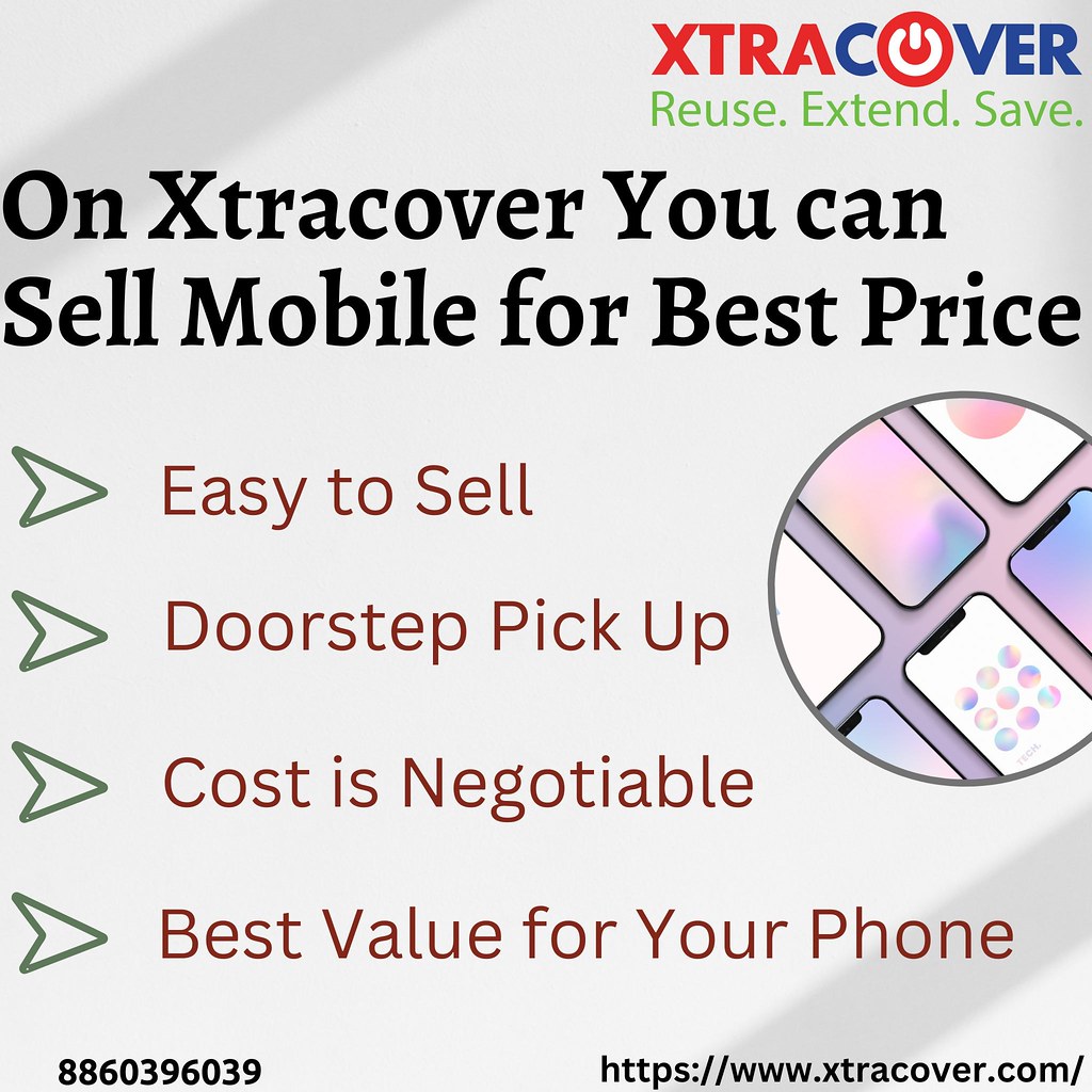 Sell Your Mobile for Best Price Xtracover Xtracover is th… Flickr