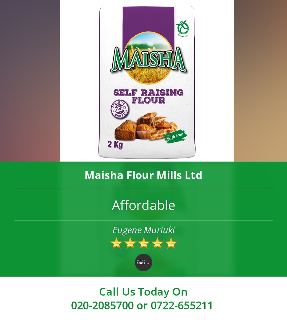 5 Star Review Affordable Maisha Flour Mills Ltd Flickr