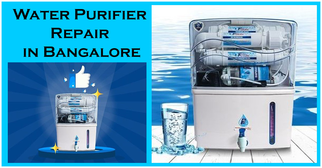 Water Purifier Repair in Bangalore Best Purifier Repair Flickr