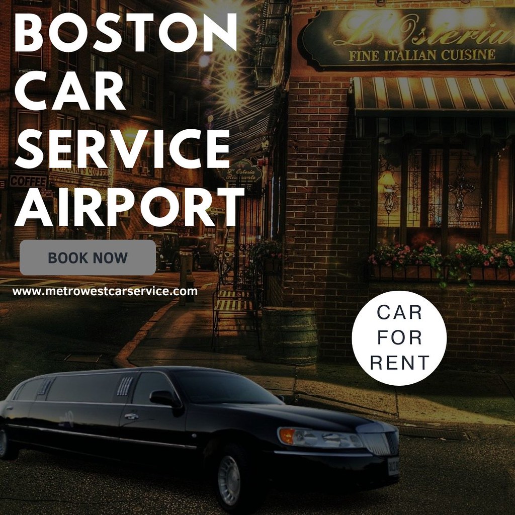 Boston Car Service Airport Experience topnotch Boston car… Flickr