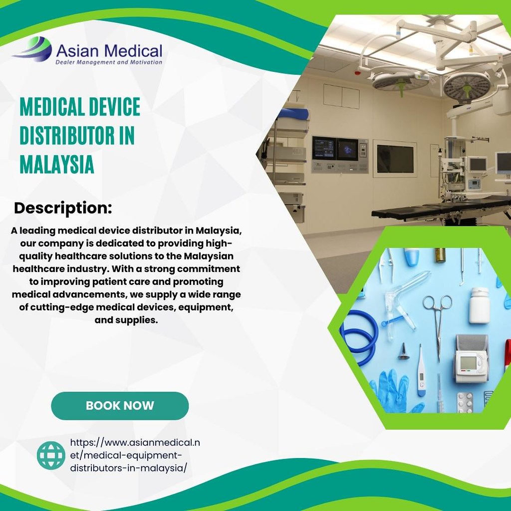 Medical Device Distributor in Malaysia 1 A leading medic… Flickr