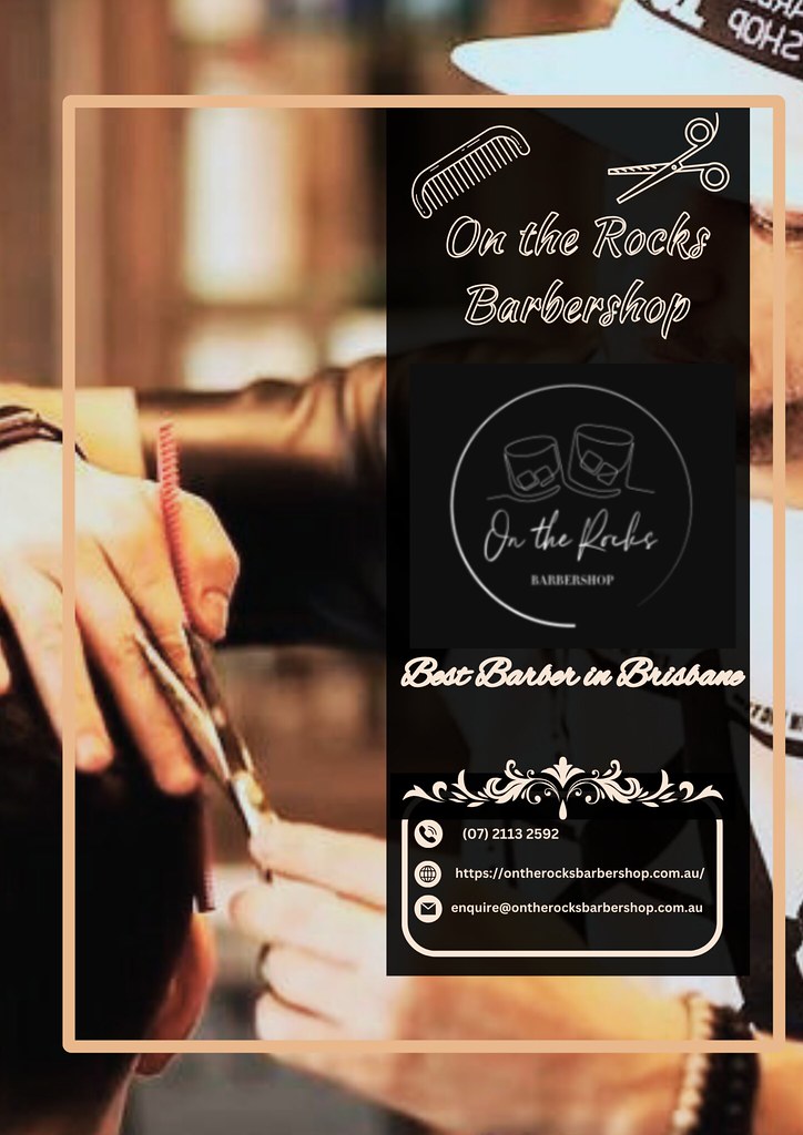 Best Barber in Brisbane By On the Rocks Flickr