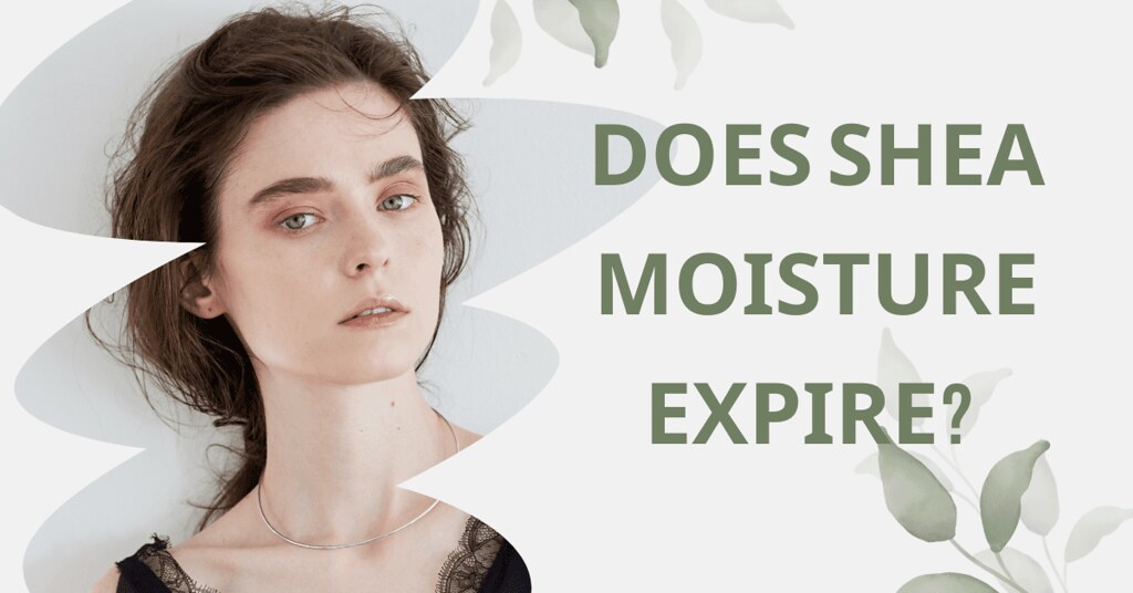 Does Shea Moisture Expire? Top Tips to Increase its Shelf … Flickr