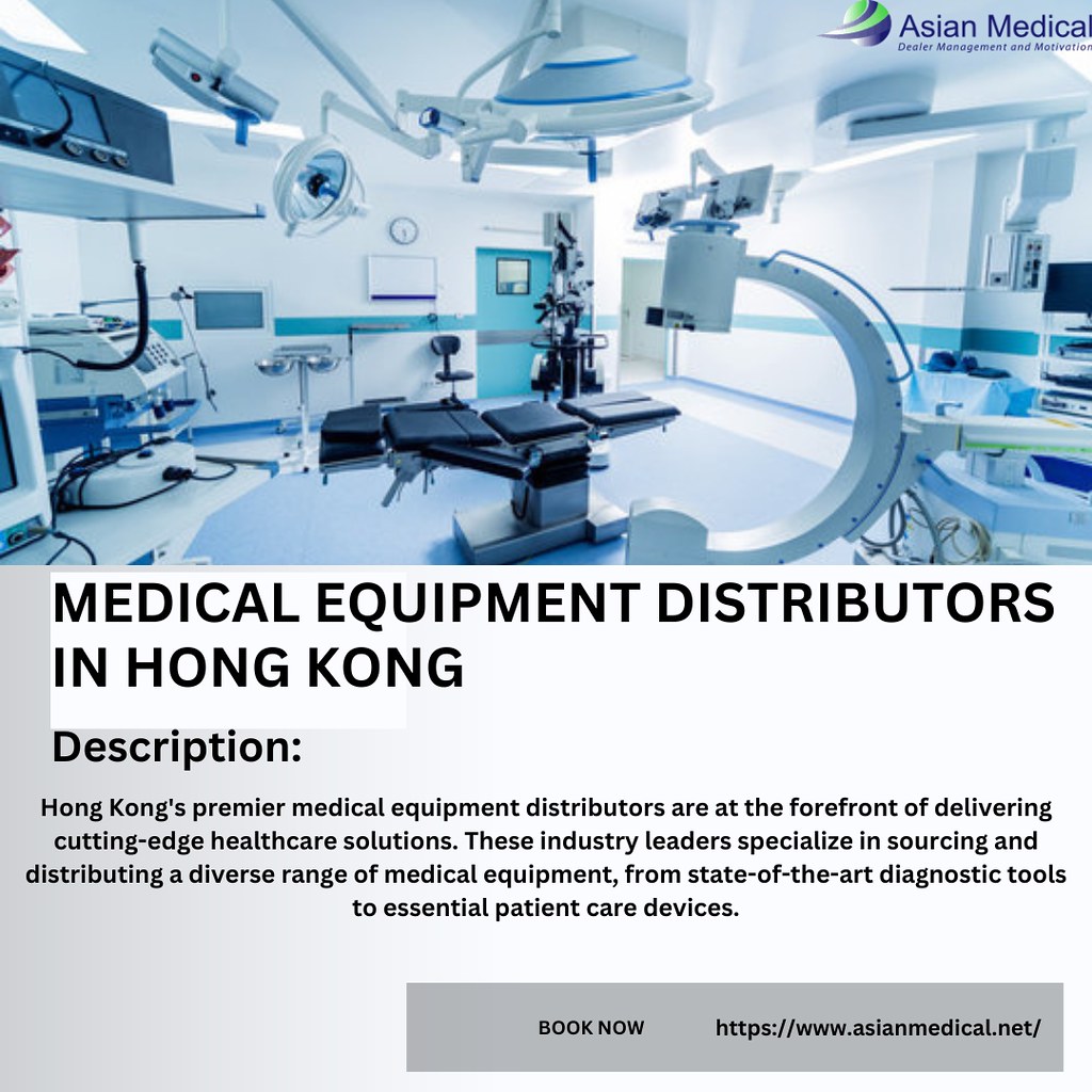 Medical Equipment Distributors in Hong Kong Hong Kong's pr… Flickr