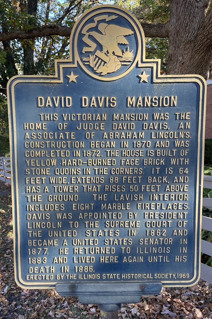 David Davis Mansion Marker (Bloomington, Illinois) Flickr