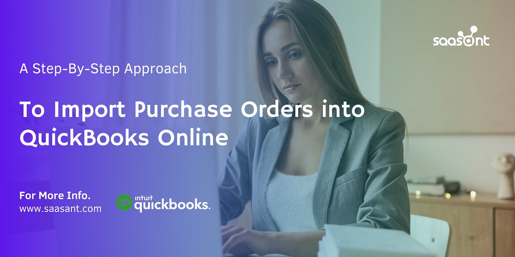 Blog 23 Process to Import Purchase Orders into QuickBooks… Flickr