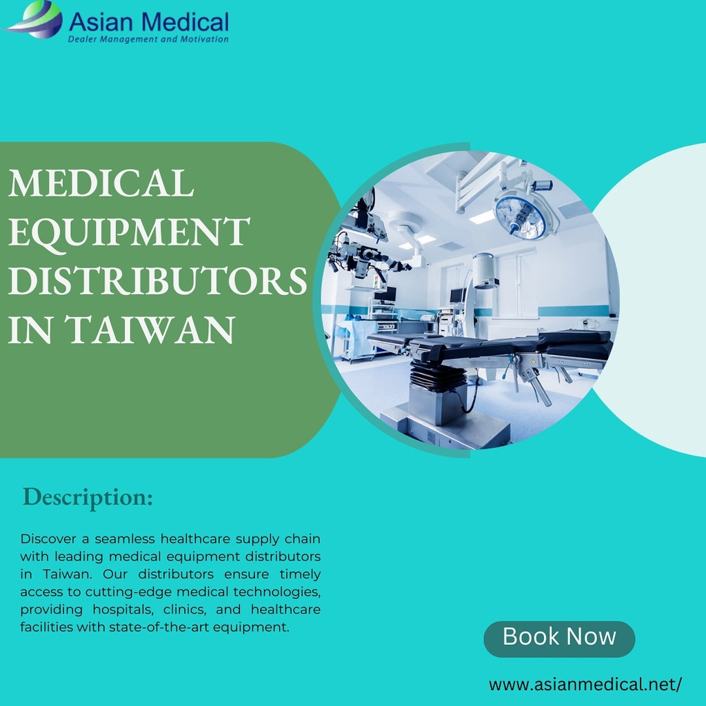 Medical Equipment Distributors in Taiwan Discover a seamle… Flickr