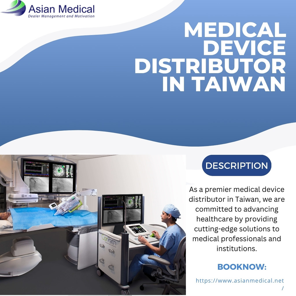 Medical Device Distributor in Taiwan As a premier medical … Flickr